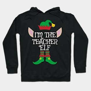 I'm The Teacher Christmas Elf Hoodie